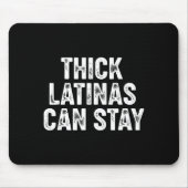 Thick Latinas Can Stay Mousepad (Vorne)