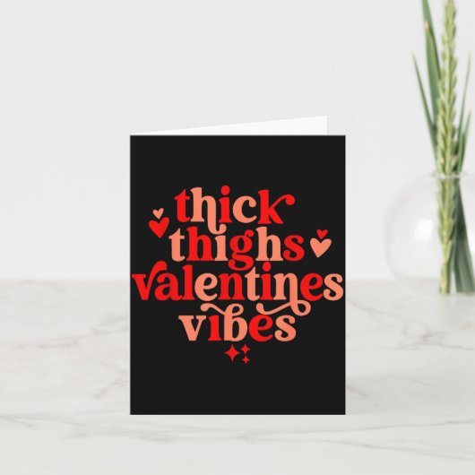 Thick Thighs And Valentine Vibes Heart Valentine O Karte (Vorderseite)