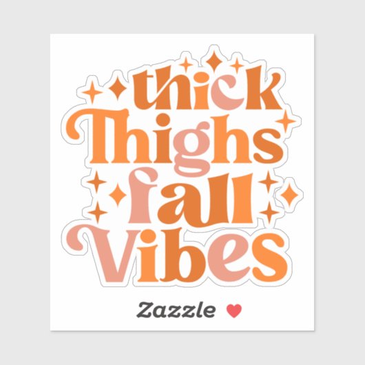 Thick Thighs Fall Vibes Aufkleber (Blatt)