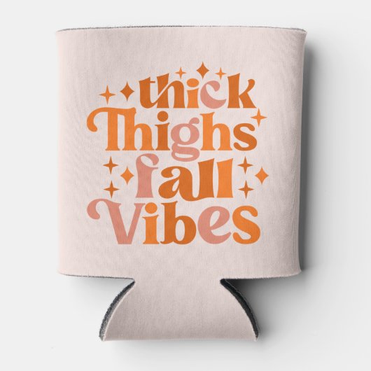Thick Thighs Fall Vibes Dosenkühler (Vorderseite)