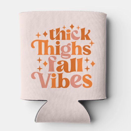 Thick Thighs Fall Vibes Dosenkühler (Rückseite)