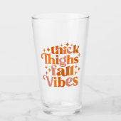 Thick Thighs Fall Vibes Glas (Vorderseite)