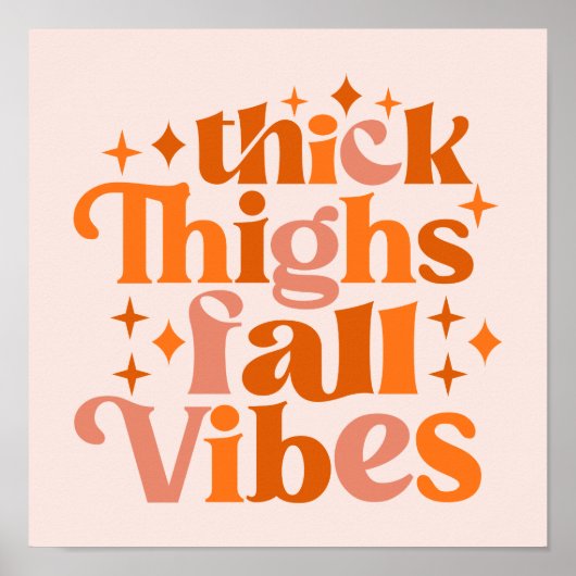 Thick Thighs Fall Vibes Poster (Vorne)