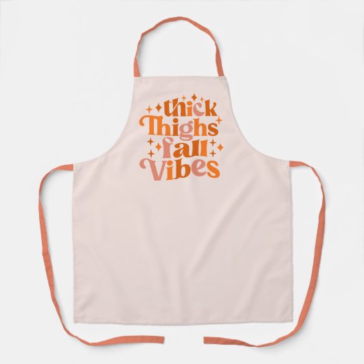 Thick Thighs Fall Vibes Schürze (Vorderseite)
