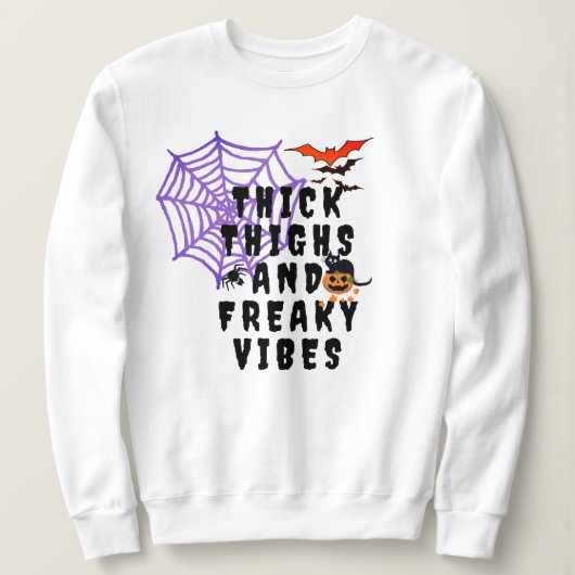 Thick Thighs & Freaky Vibes, Halloween-Womens Sweatshirt (Design vorne)