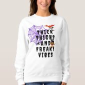 Thick Thighs & Freaky Vibes, Halloween-Womens Sweatshirt (Vorderseite)