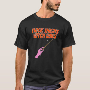 Thick Thighs Hexe Vibes   Dekoration der Rotzunge T-Shirt