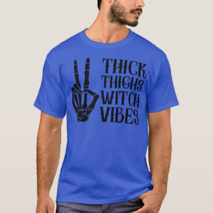Thick Thighs Hexe Vibes Spooky Skeleton Peace Hal T-Shirt