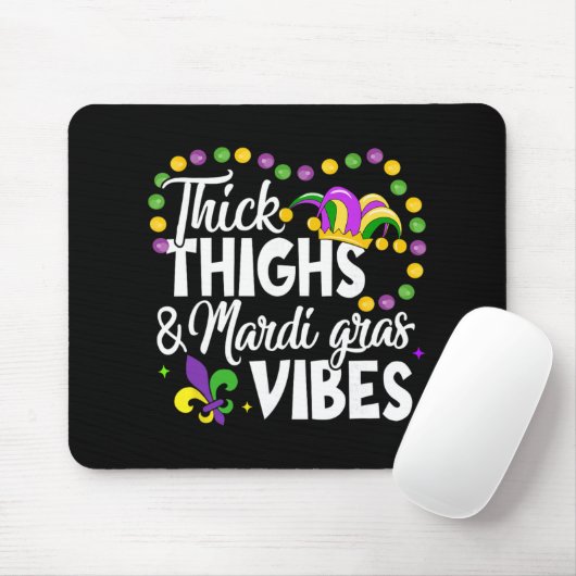 Thick Thighs Mardi Gras Vibes Fleur De Lis Mardi G Mousepad (Mit Mouse)