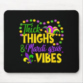 Thick Thighs Mardi Gras Vibes Fleur De Lis Mardi G Mousepad (Vorne)