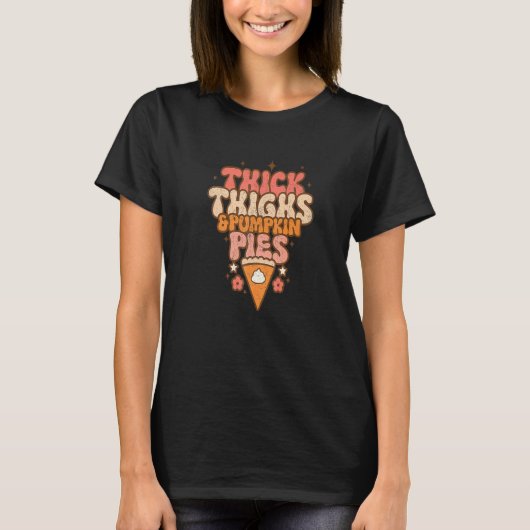 Thick Thighs & Pumpkin Pies Baby Thanksgiving Fall T-Shirt (Vorderseite)