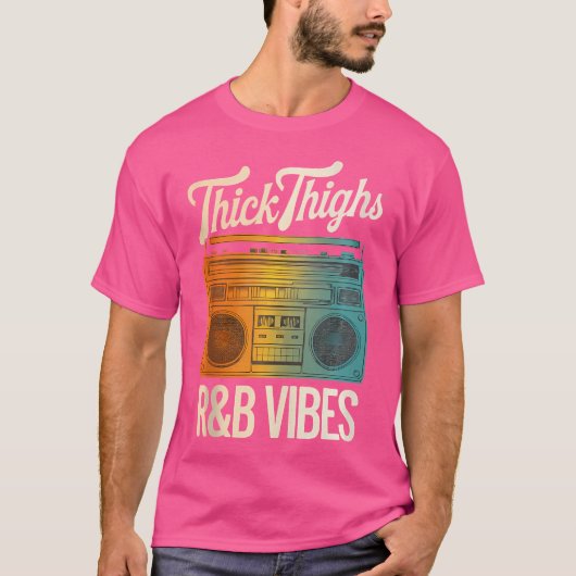 Thick Thighs Rb Vibes T-Shirt (Vorderseite)