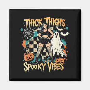 Thick Thighs Soky Vibes Funny Ghost Halloween Magnet