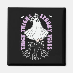 Thick Thighs Spooky Vibes Niedlich Ghost Halloween Magnet