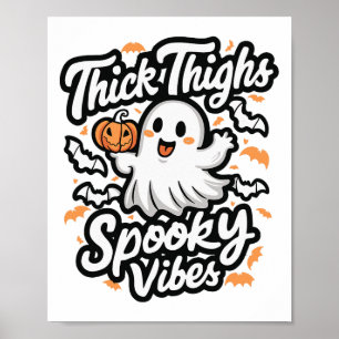 Thick Thighs Spooky Vibes Poster