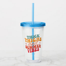 Thick Thighs & Summer Vibes Beach Acryltrinkbecher