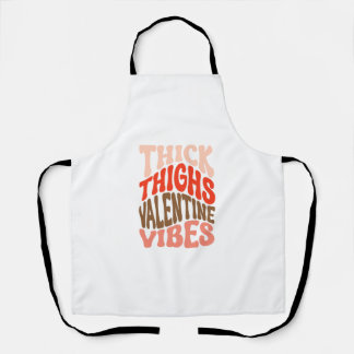Thick Thighs Valentine Vibes-01 Schürze