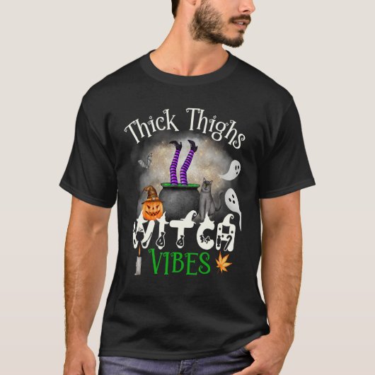 Thick Thighs Witch Vibes T-Shirt (Vorderseite)