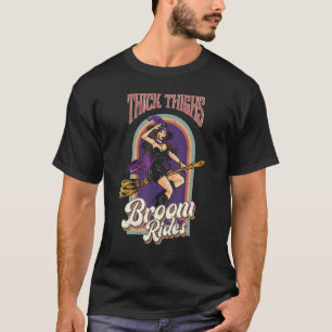 Thick Thights Broom Rides HexenCo Halloween-Party T-Shirt
