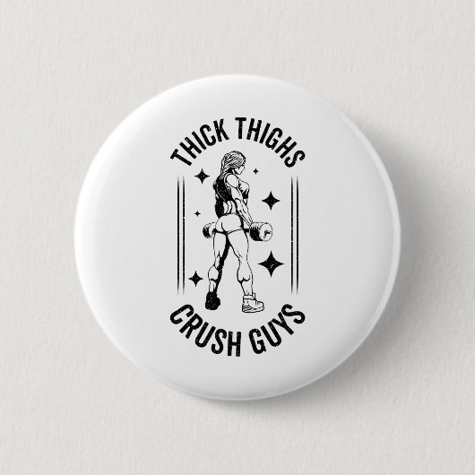 Thick Thights Crush Typ Gym Workout Fitness Bodybu Button (Vorderseite)