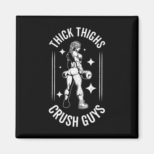 Thick Thights Crush Typ Gym Workout Fitness Bodybu Magnet (Vorne)