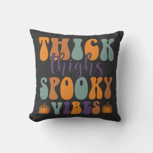Thick Thigs Spooky Vibes-Halloween-Pumpkin-Funny Kissen
