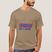 Thicker als ein Snicker T-Shirt (Vorderseite)