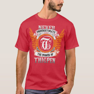 Thigpen Name Shirt Unterschätze niemals die Macht