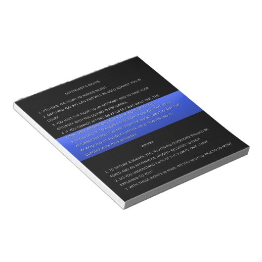 Thin Blue Line & Miranda Rights Warning and Waiver Notizblock (angewinkelt)