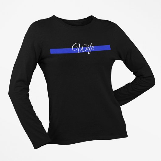 Thin Blue Line: Polizeiliche Ehefrau T-Shirt