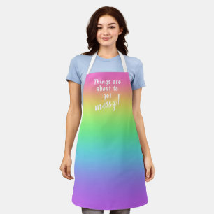 Things are About to Get Messy! Rainbow Apron Schürze