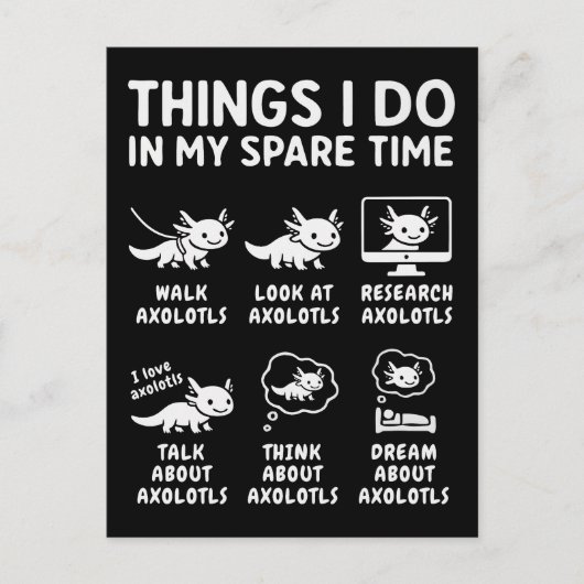 Things I Do In My Spare Time Axolotl Hobby Postkarte (Vorderseite)
