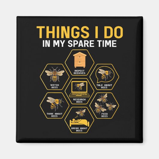 Things I Do In My Spare Time Bee Beekeeper Beekeen Magnet (Vorne)