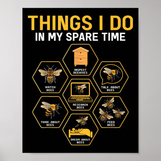 Things I Do In My Spare Time Bee Beekeeper Beekeen Poster (Vorne)