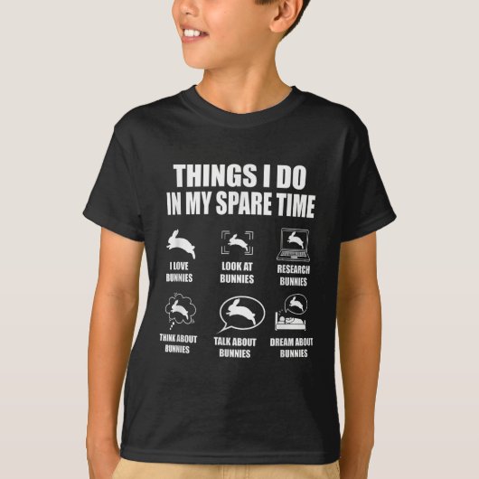 Things I Do In My Spare Time Bunnies Rabbit  T-Shirt (Vorderseite)