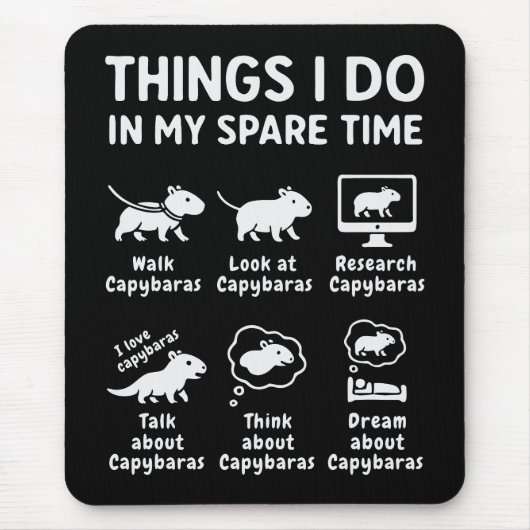 Things I Do In My Spare Time Capybara Funny Mousepad (Vorne)