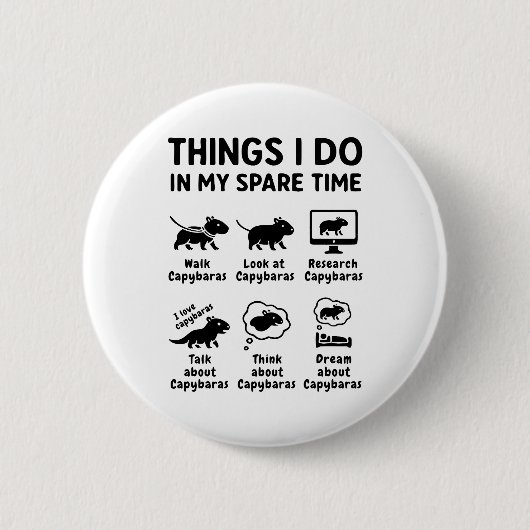 Things I Do In My Spare Time Capybara Funny Pet Button (Vorderseite)