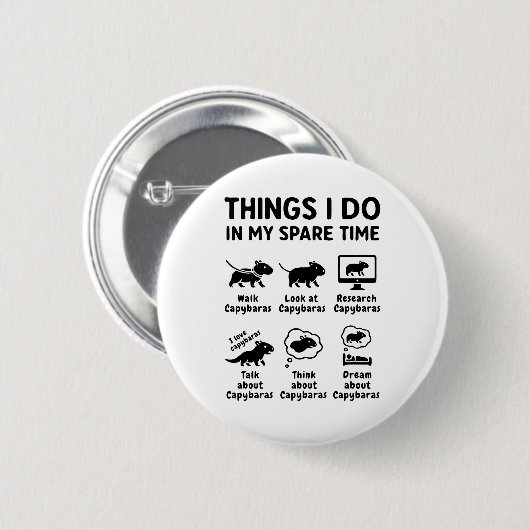 Things I Do In My Spare Time Capybara Funny Pet Button (Vorne & Hinten)