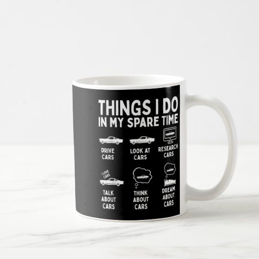 Things I Do In My Spare Time Car Enthusiast Funny Kaffeetasse (Rechts)