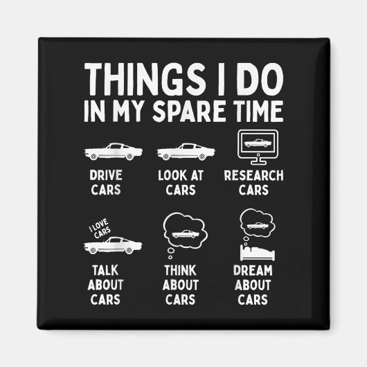 Things I Do In My Spare Time Car Enthusiast Funny  Magnet (Vorne)