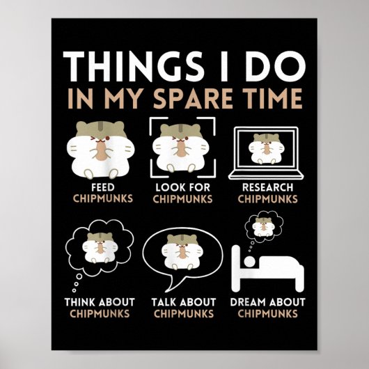 Things I Do In My Spare Time Chipmunk Lover Funny Poster (Vorne)