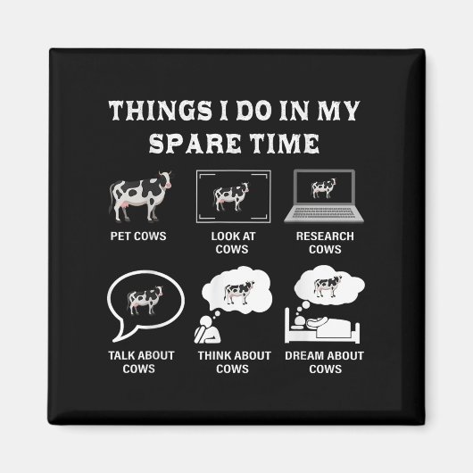 Things I Do In My Spare Time Cow Lover Farmer Cows Magnet (Vorne)