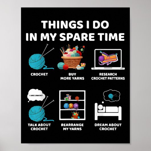 Things I Do In My Spare Time Crochet Knitting Funn Poster (Vorne)