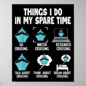 Things I Do In My Spare Time Cruise Cruising Lover Poster (Vorne)