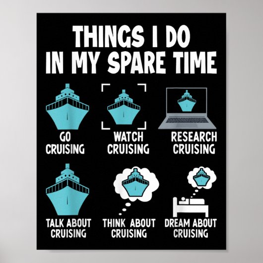 Things I Do In My Spare Time Cruise Cruising Lover Poster (Vorne)
