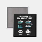 Things I Do In My Spare Time Cruise Ship Vacation Magnet (Vorderseite/Rückseite)