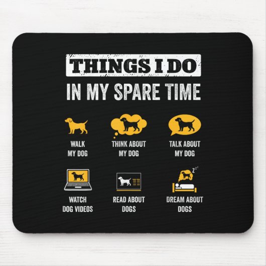 Things I Do In My Spare Time Dog Dad Funny Dogs Lo Mousepad (Vorne)