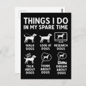Things I Do In My Spare Time Dogs Funny Postkarte (Vorne/Hinten)