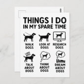 Things I Do In My Spare Time Dogs Funny Postkarte (Vorne/Hinten)