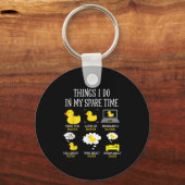 Things I Do In My Spare Time Ducks Love Cute Duck Schlüsselanhänger (Vorderseite)